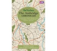 The Archers The Ambridge Chronicles by Karen Farrington Inconnu (Auteur)