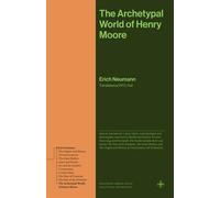 The Archetypal World of Henry Moore - Erich Neumann - Princeton University Press - ebook (ePub) - Livre