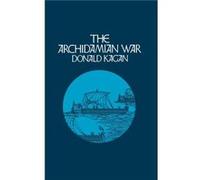 The Archidamian War by Donald Kagan Donald Kagan (Auteur)