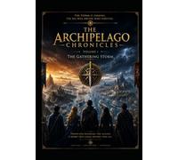 The Archipelago Chronicles: The Gathering Storm