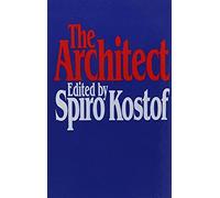 The Architect: Chapters In The History Of The Profession