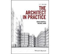 The Architect in Practice by Michael H. Rex Procter and Partners Dunn David Chappell, Michael Dunn (Auteur)