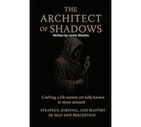 The Architect of Shadows