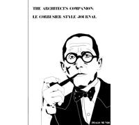 The Architect's Companion: Le Corbusier Style Journal