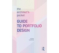 The Architect's Pocket Guide to Portfolio Design – Routledge