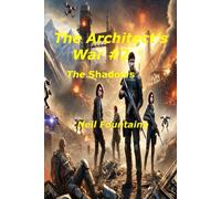 The Architect's War 2: The Shadows