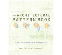 The Architectural Pattern Book Urban Design Associates, Barry J. Long, David Lewis, Donald K. Carter, Paul Ostergaard, Rob Robinson (Auteur)