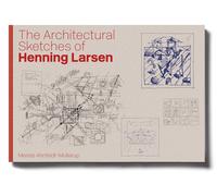 The Architectural Sketches Of Henning Larsen