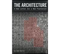 THE ARCHITECTURE:: A New Letter for a New Plantation