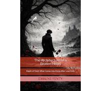 The Architecture of a Broken Heart: Depth of Field: What Comes Into Focus After Love Ends