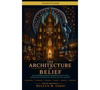 The Architecture of Belief: An Interdisciplinary Introduction to the Formation of Belief in Human Life and Society