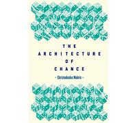 The Architecture of Chance