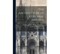 The Architecture Of Colonial America