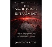 The Architecture of Entrapment: A Forensic Analysis of the Generational Deception and the Managed Decline of the American Labor Class, 1947-2026