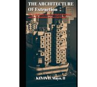 THE ARCHITECTURE OF EXTRACTION: The Exploitation Tactics of Digital Platforms and the Degradation of Material Reality