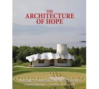 The Architecture of Hope: Maggie's Cancer Caring Centres