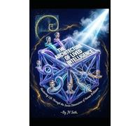 THE ARCHITECTURE OF LIVED INTELLIGENCE: Mastering Life Through the Seven Dimensions of Human Brilliance