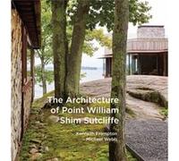The Architecture of Point William by ShimSutcliffe ShimSutcliffe (Auteur)