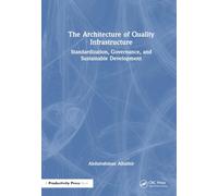 The Architecture of Quality Infrastructure: Standardization, Governance, and Sustainable Development