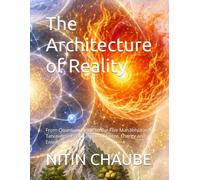 The Architecture of Reality: From Quantum Fields to the Five Mahābhūtas A Tatvaverse Exploration of Matter, Energy and Emergence