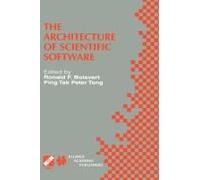 The Architecture Of Scientific Software