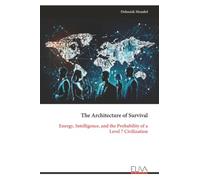 The Architecture of Survival: Energy, Intelligence, and the Probability of a Level 7 Civilization