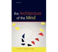 The Architecture of the Mind