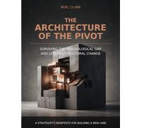 The Architecture of the Pivot: Surviving the Psychological Gap and Leading Structural Change
