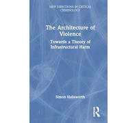The Architecture of Violence: Towards a Theory of Infrastructural Harm