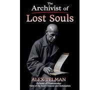 The Archivist of Lost Souls