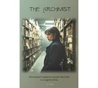 The Archivist: One woman's quest for truth in a regime of lies