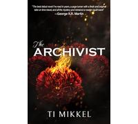 The Archivist The Archivist, #1 - Ti Mikkel - City Owl Press - ebook (ePub) - Livre