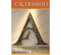 The Archons: Awakening Book One