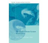 The Arctic Climate System (Cambridge Atmospheric And Space Science Series) (Hardcover) Mark C University Of Colorado Boulder Serreze, Roger G University Of Colorado Boulder Barry (Auteur)