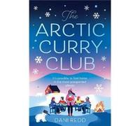The Arctic Curry Club by Dani Redd Paperback Book Dani Redd (Auteur)