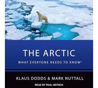 The Arctic: What Everyone Needs to Know