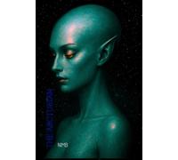 THE ARCTURIAN NIMB: A JOURNAL OF CELESTIAL GRACE from the 5th Dimension