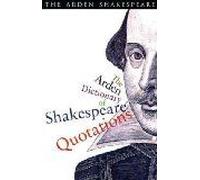The Arden Dictionary Of Shakespeare Quotations