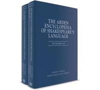 The Arden Encyclopedia of Shakespeares Language by Demmen & Jane Independent scholar & UK Demmen Jane Independent scholar UK (Auteur)