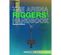 The Arena Riggers' Handbook, Second Edition