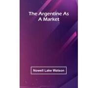 The Argentine As A Market