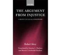 The Argument from Injustice Robert Alexy (Auteur)