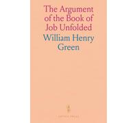 The Argument of the Book of Job Unfolded