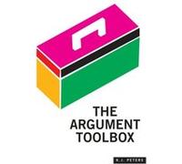 The Argument Toolbox by K. J. Peters K. J. Peters (Auteur)