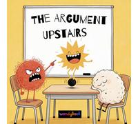 The Argument Upstairs: A Funny Picture Book About Big Emotions, Worry and Bedtime Anxiety for Kids Ages 3-7