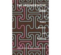 The Argumentative Turn in Policy Analysis and Planning Frank Fischer (Auteur)