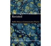 The Argumentative Turn Revisited Frank Fischer, Herbert Gottweis (Auteur)