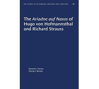The Ariadne Auf Naxos Of Hugo Von Hofmannsthal And Richard Strauss