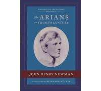 The Arians of the Fourth Century