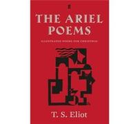 T S Eliot – The Ariel Poems: Illustrated Poems For Christmas – Relié